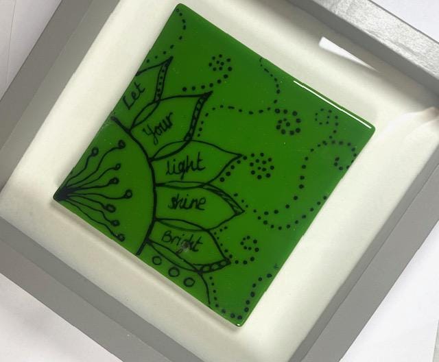 Hand-Painted Fused Glass Picture – Floral Design on Green with "Let Your Light Shine Bright"